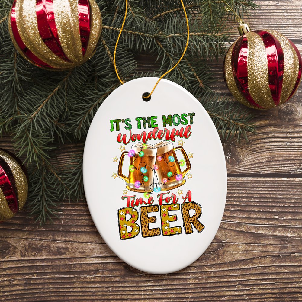 It’s the Most Wonderful Time for a Beer Festive Party Themed Christmas Ornament Ceramic Ornament OrnamentallyYou 