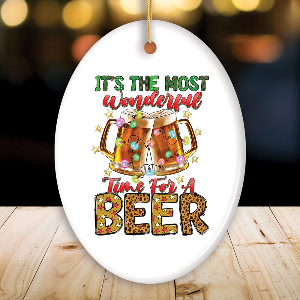 It’s the Most Wonderful Time for a Beer Festive Party Themed Christmas Ornament Ceramic Ornament OrnamentallyYou 