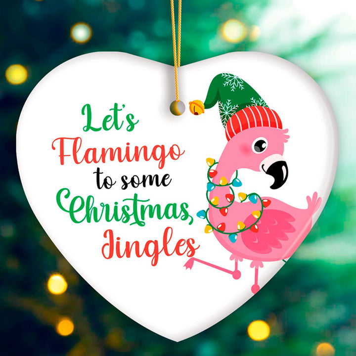 Let’s Flamingo to some Christmas Jingles Cute Bird Ornament Ceramic Ornament OrnamentallyYou Heart 