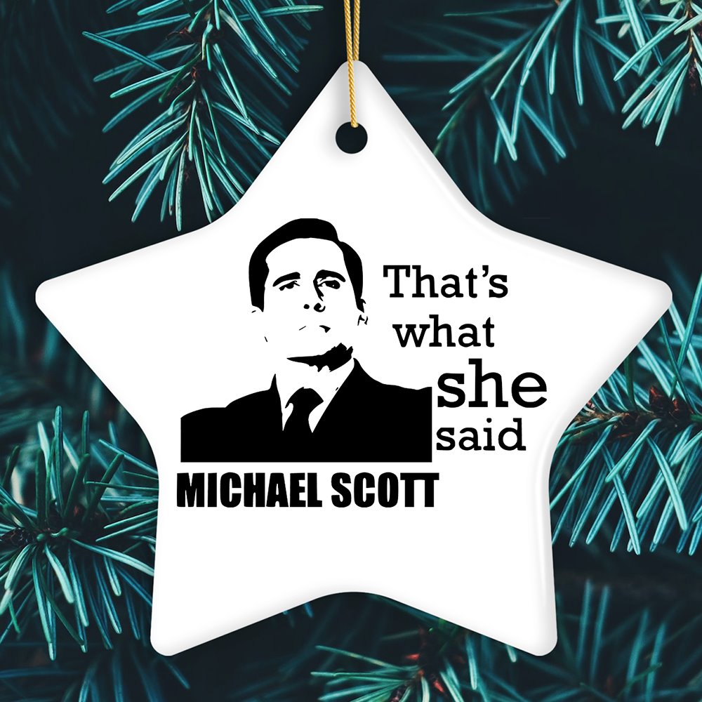 Michael Scott That's What She Said Ornament, The Office Themed Christmas Decoration Ceramic Ornament OrnamentallyYou Heart 