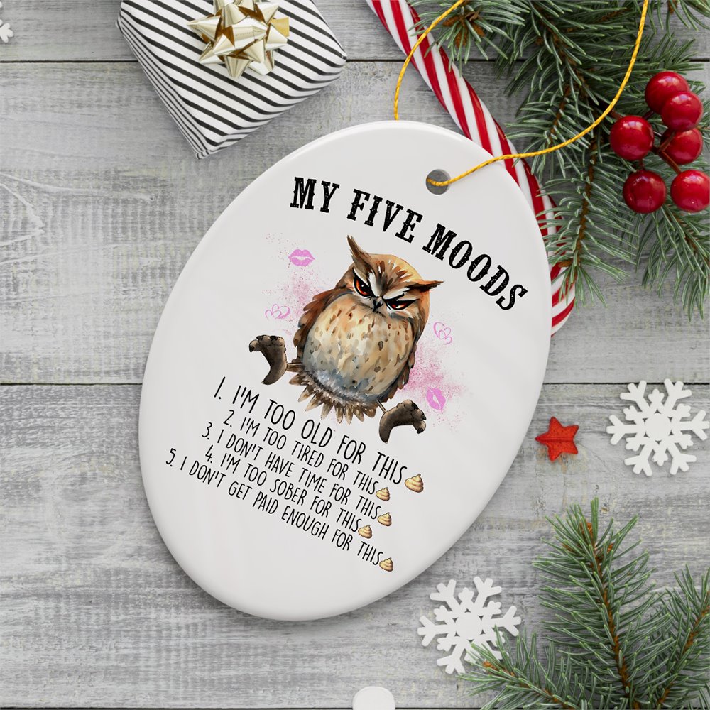 My Five Moods Quirky Owl Ornament, Cute and Funny Christmas Gift Ceramic Ornament OrnamentallyYou 