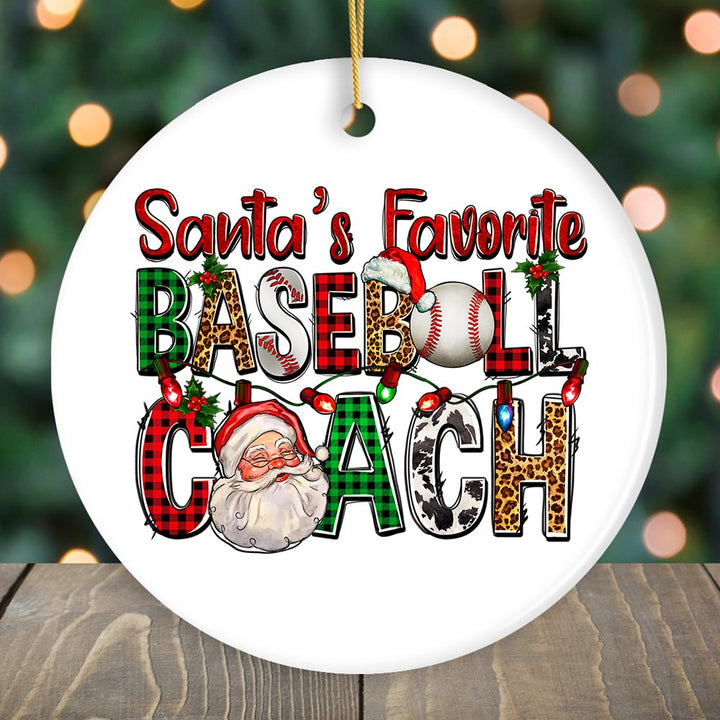 Santa’s Favorite Baseball Coach Christmas Ornament Ceramic Ornament OrnamentallyYou Circle 