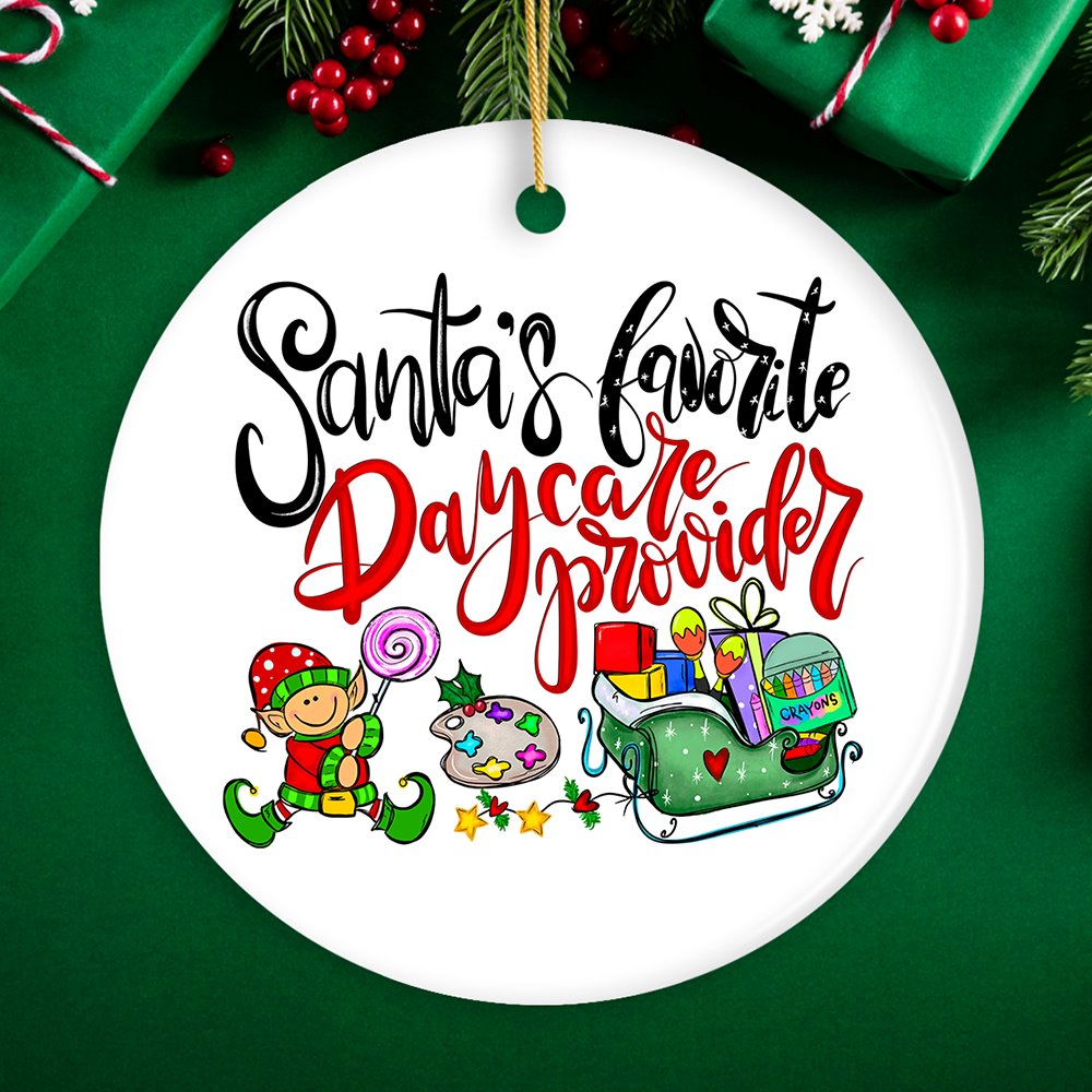 Santa’s Favorite Daycare Provider Christmas Ornament, Teacher Appreciation Gift Ceramic Ornament OrnamentallyYou Circle 
