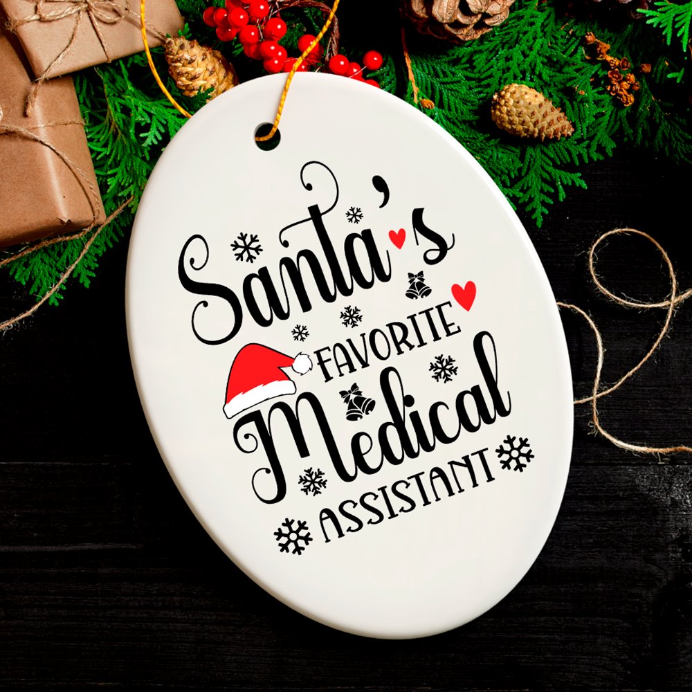 Santa’s Favorite Medical Assistant Christmas Ornament, Administrative Gift, Nursing, and More Ceramic Ornament OrnamentallyYou 