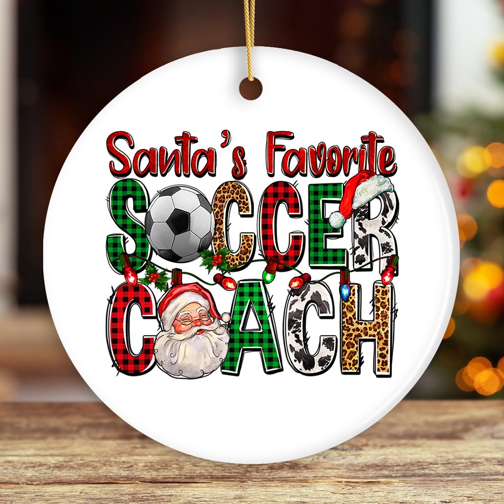 Santa’s Favorite Soccer Coach Christmas Plaid Theme Ornament Ceramic Ornament OrnamentallyYou Circle 