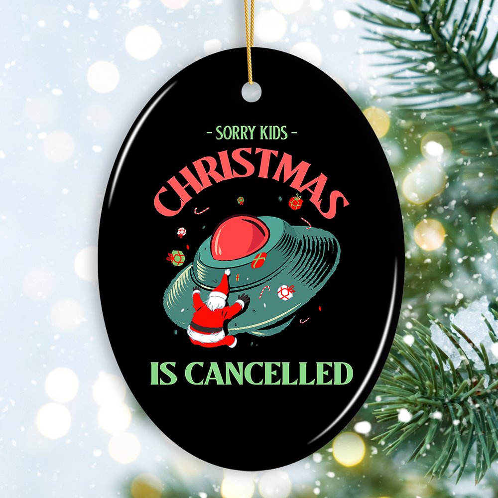 Sorry Kids, Christmas is Cancelled Crashing Alien UFO Ornament Ceramic Ornament OrnamentallyYou Oval 