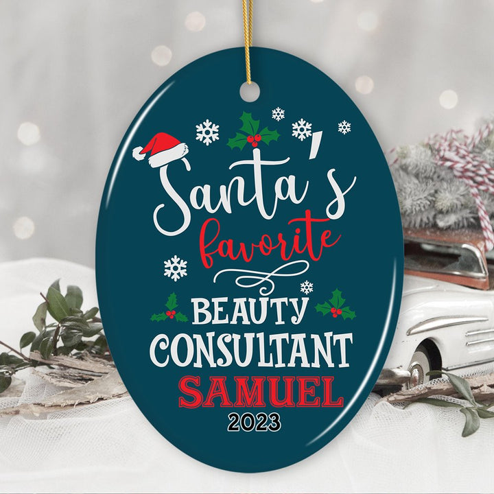 Glamorous Santa's Favorite Beauty Consultant Custom Christmas Ornament, Self-Care Advisor Makeup Artist Gift Ceramic Ornament OrnamentallyYou Oval 