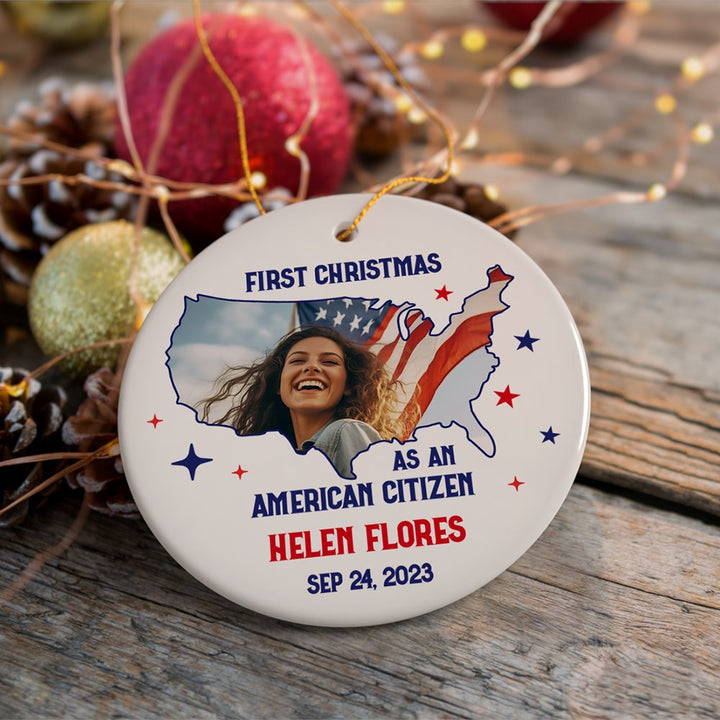 First Christmas as an American Citizen Personalized Photo Ornament, New Citizenship Gift Ceramic Ornament OrnamentallyYou 