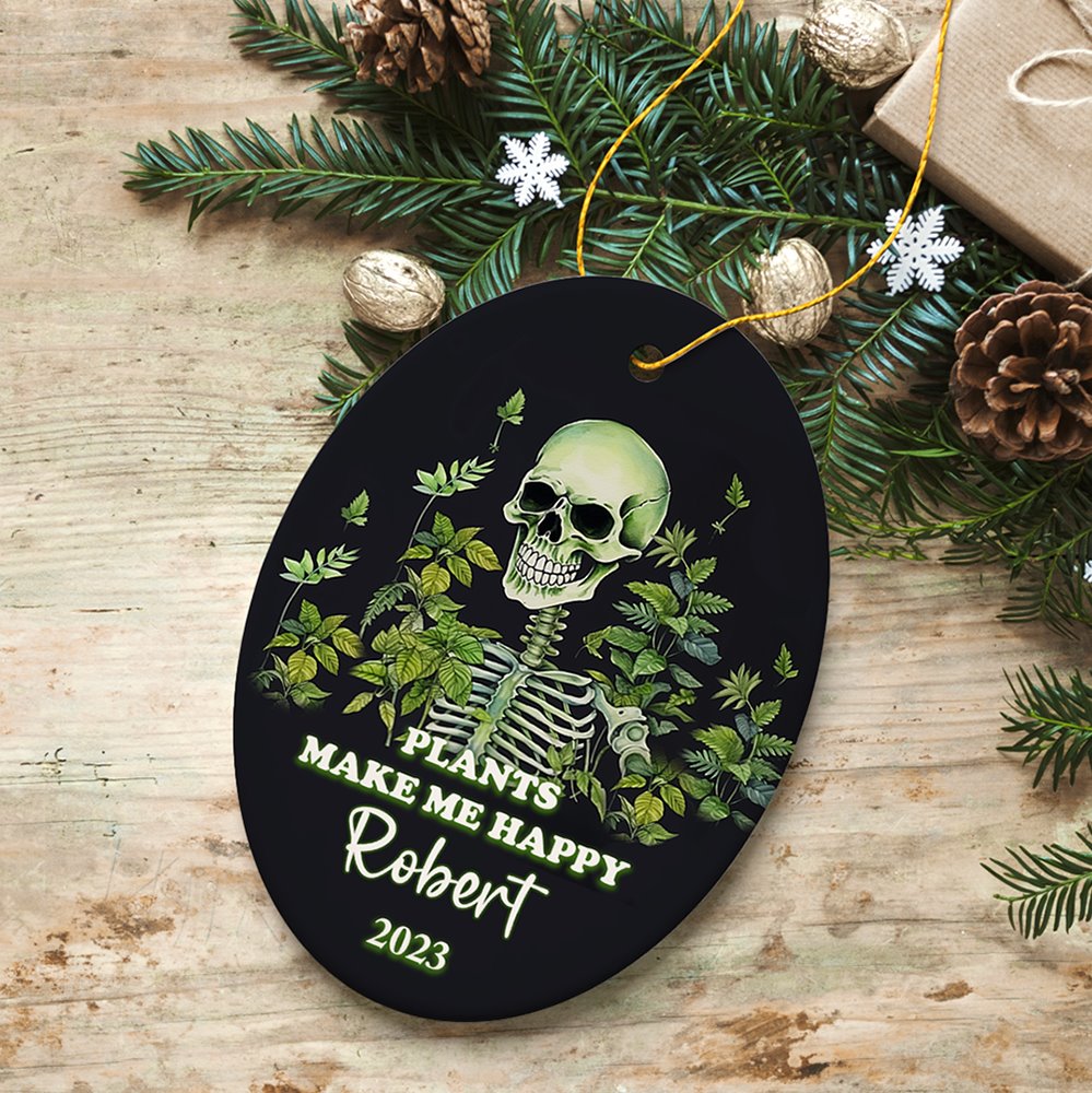 Plants Make Me Happy Skeleton Personalized Ornament, Funny Christmas Gift Ceramic Ornament OrnamentallyYou Oval 