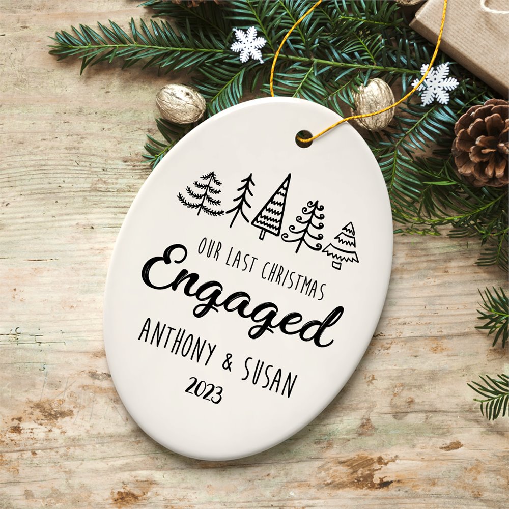 Our Last Christmas Engaged Personalized Ornament, Last Time Spent Together Before Marriage Ceramic Ornament OrnamentallyYou Oval 
