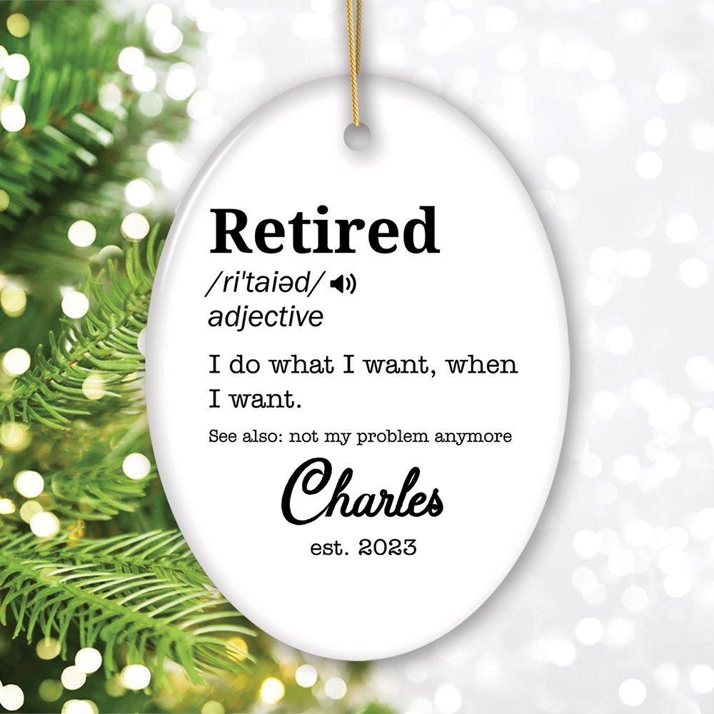 Definition of Retired Gift, Funny Personalized Ornament for Retiree Ceramic Ornament OrnamentallyYou Oval 