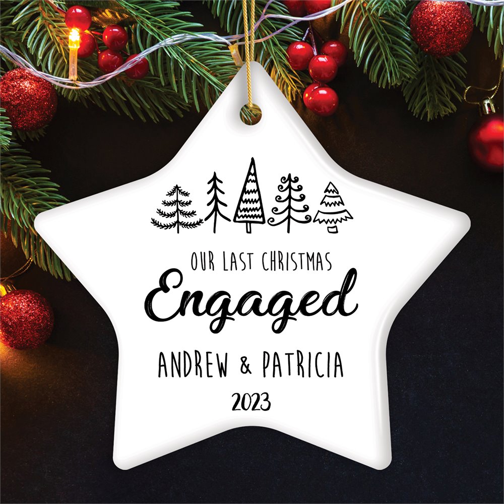Our Last Christmas Engaged Personalized Ornament, Last Time Spent Together Before Marriage Ceramic Ornament OrnamentallyYou Star 