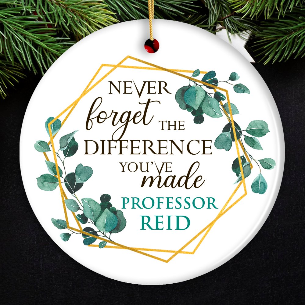 Teachers Appreciation Ornament Gift with Inspiring Quote, Holiday President for High School or College Professor Ceramic Ornament OrnamentallyYou Circle 