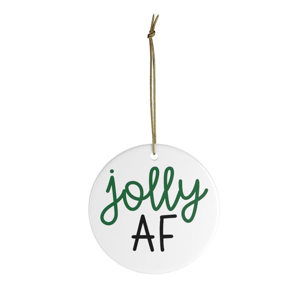 Jolly AF Ornament Ornament OrnamentallyYou 