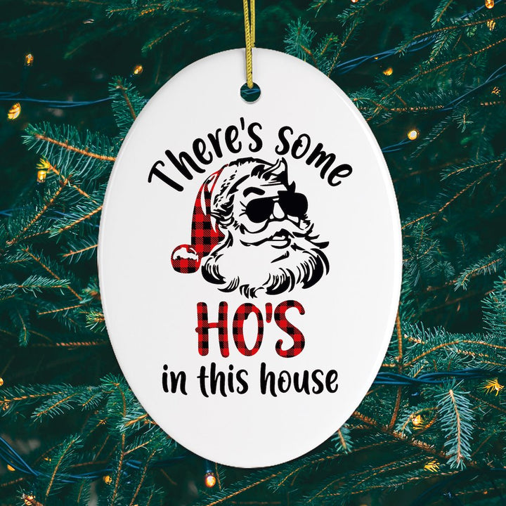 There's Some Ho's in This House Christmas Ornament Ornament OrnamentallyYou 