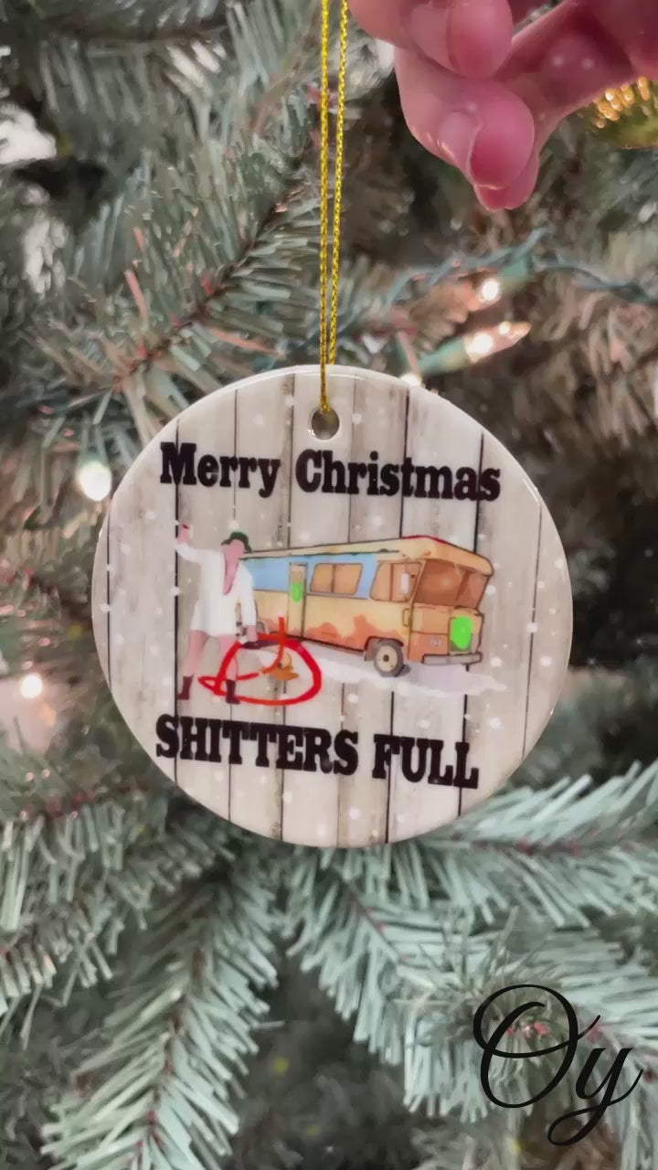 Merry Christmas Shitters Full Ornament